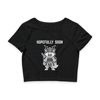 Hopefully Soon Crop Tee