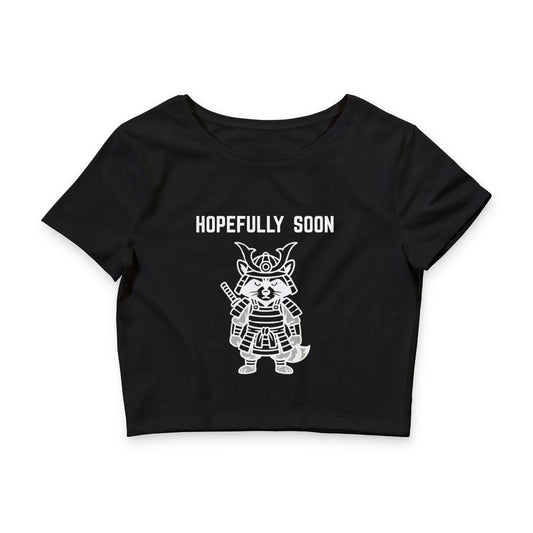 Hopefully Soon Crop Tee